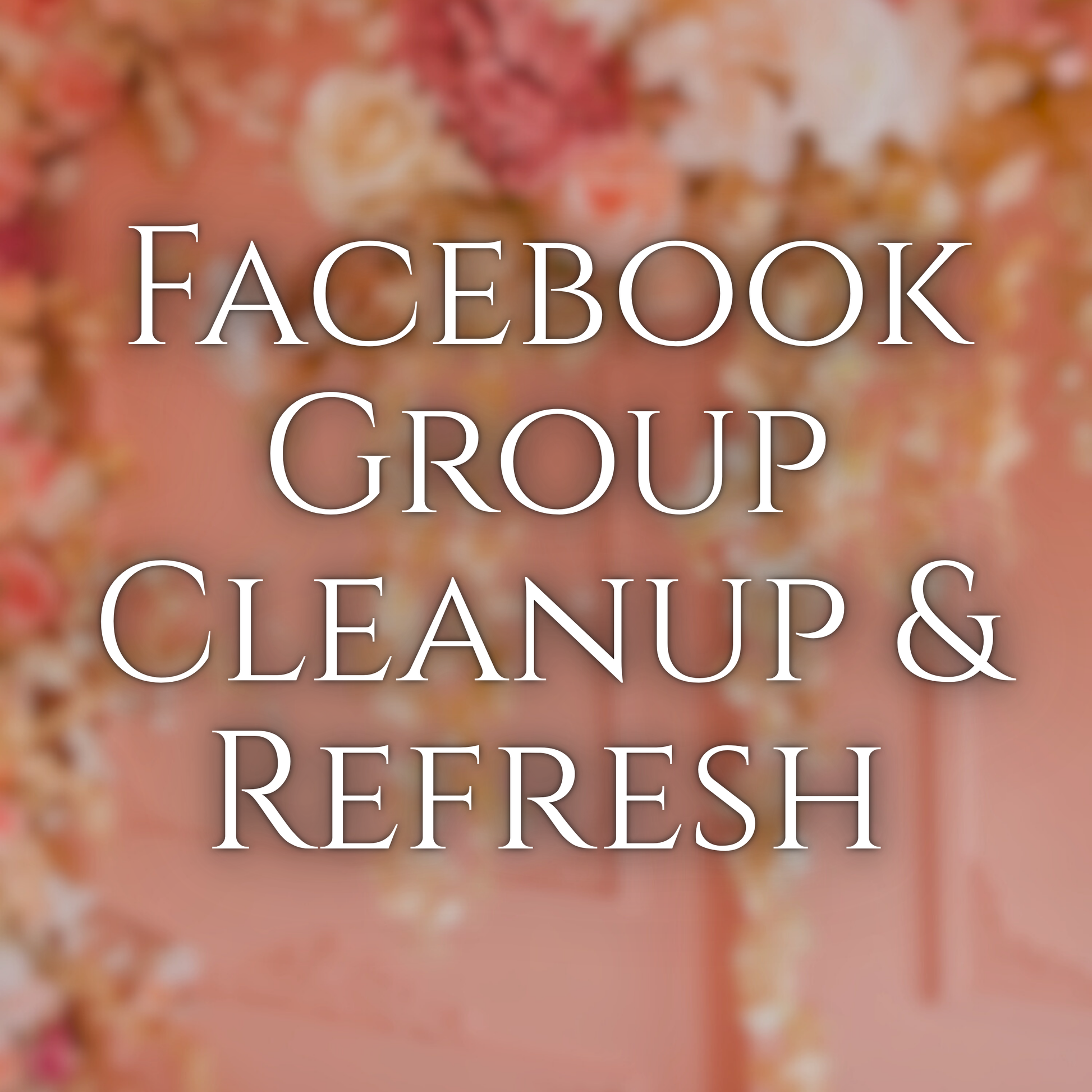 Facebook Group Cleanup