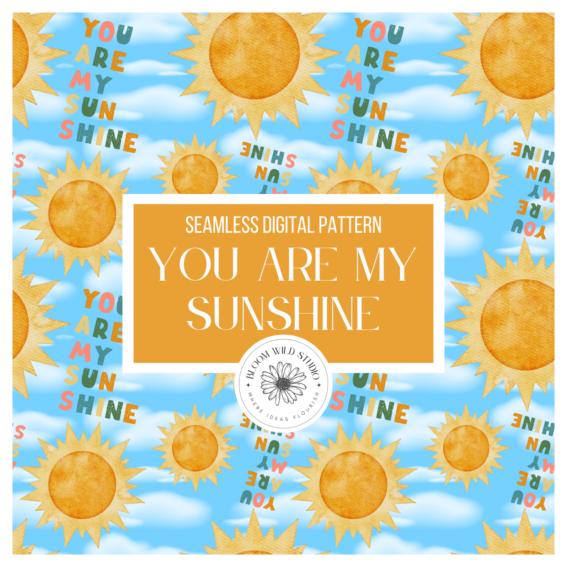 You Are My Sunshine Seamless